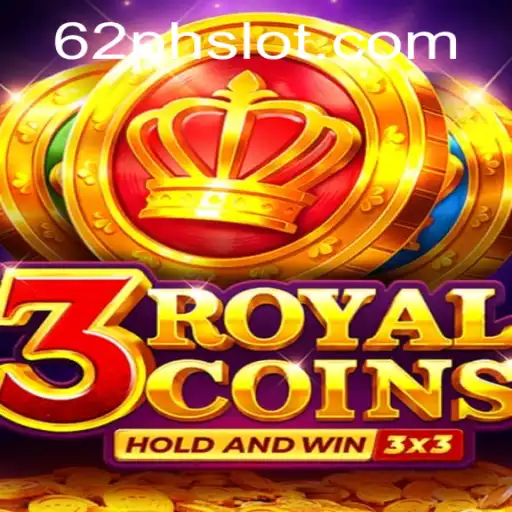 Exploring the Thrills of 3royalcoins: The Exciting World of 62ph Slot Gaming