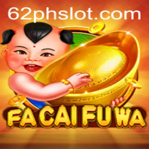 A Comprehensive Guide to FaCaiFuWa: The Exciting World of 62ph Slot