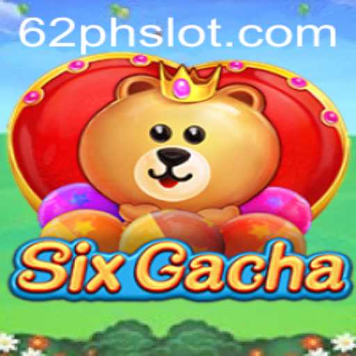 Exploring SixGacha: An Exciting Gaming Experience